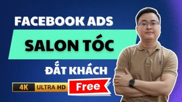 Hướng Dẫn Quảng Cáo Facebook Salon Tóc Đắt Khách