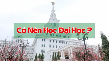 Có nên học đại học khi kinh tế khó khăn?