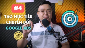 #4 Hướng Dẫn Chạy Quảng Cáo Google Ads Cho Người Mới Bắt Đầu