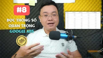 #8 Hướng Dẫn Chạy Quảng Cáo Google Ads Cho Người Mới Bắt Đầu