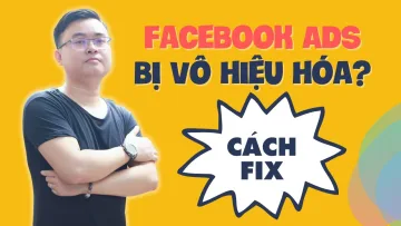 facebook ads bị vô hiệu hóa và cách khắc phục