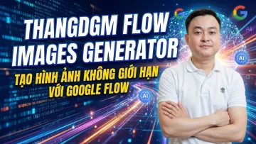 Công Cụ Tự Động Tạo Ảnh Không Giới Hạn Google Flow