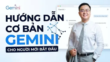 Hướng Dẫn Sử Dụng Gemini Cơ Bản Cho Người Mới Bắt Đầu