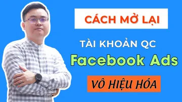 Tài Khoản Quảng Cáo Facebook Ads Bị Vô Hiệu Hóa & Cách Mở Lại