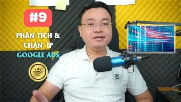 #9 Hướng Dẫn Chạy Quảng Cáo Google Ads Cho Người Mới Bắt Đầu